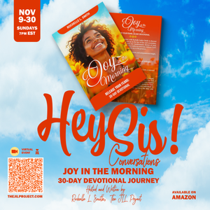  Hey Sis! Conversations! Joy In the Morning 30-Day Devotional Journey 